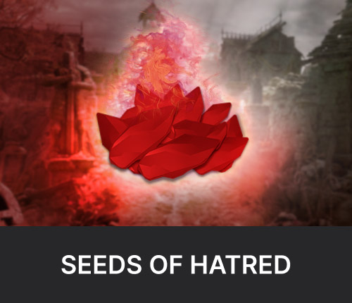 Seeds of Hatred Farming |  PvP Currency